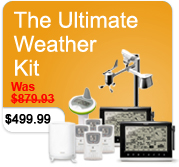 The Ultimate Weather Kit is the Best Value at $579.99!